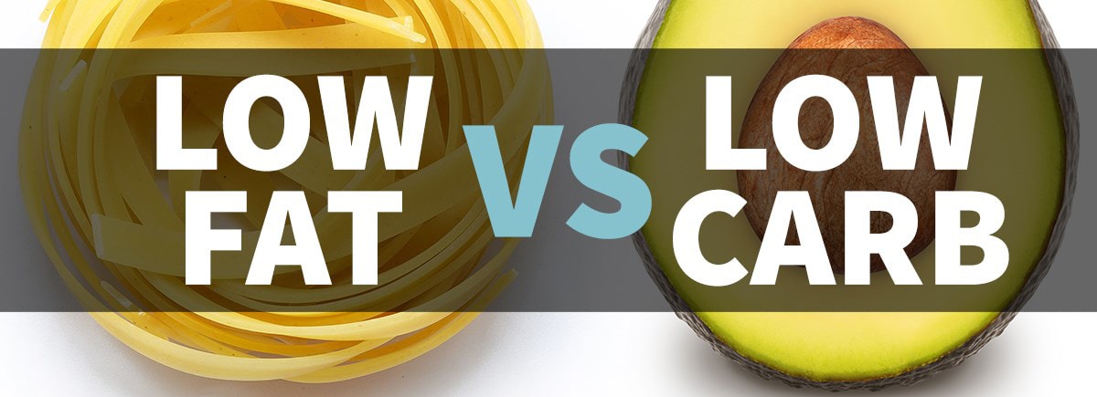 Low fats vs. low carbohydrate