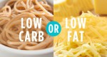 Low fats vs. low carbohydrate